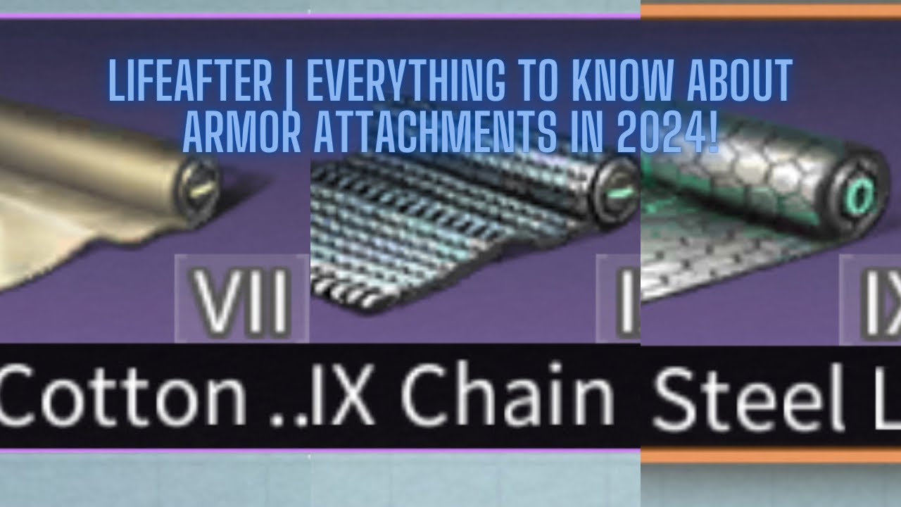 LifeAfter | Everything To Know About Attachments In 2024!