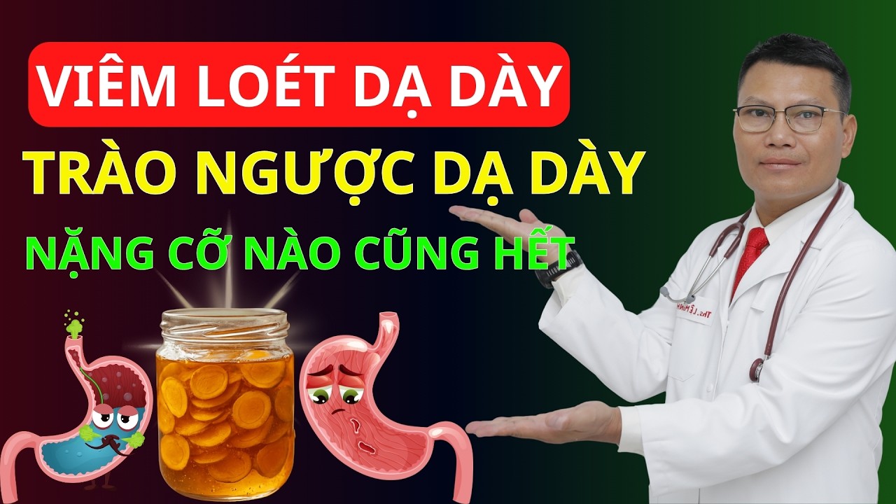 TRỊ DỨT ĐIỂM ĐAU DẠ DÀY, TRÀO NGƯỢC DẠ DÀY, VIÊM THỰC QUẢN chỉ với NGHỆ VÀ MẬT ONG | Tuấn Thầy Thuốc