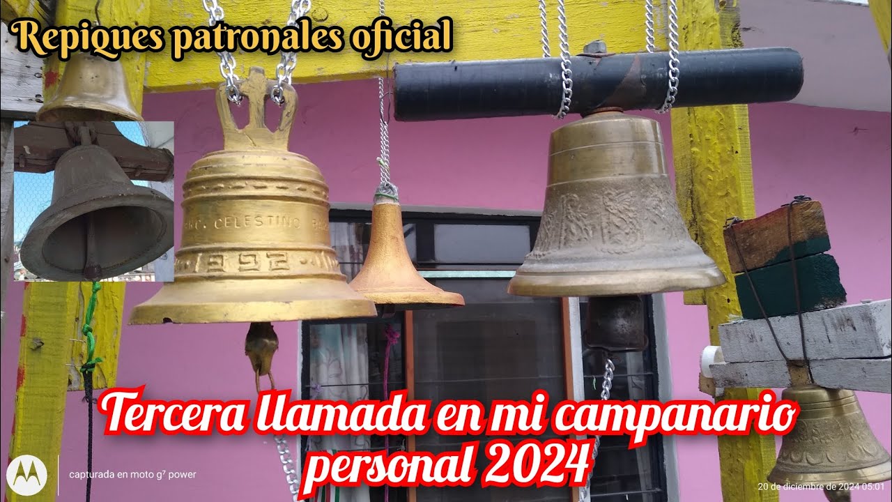 tercera llamada con repique en mi campanario personal 2024