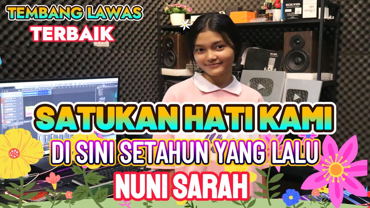 SATUKANLAH HATI KAMI BERDUA - LAGU TEMBANG LAWAS TERBAIK || COVER NUNI SARAH SITOMPUL
