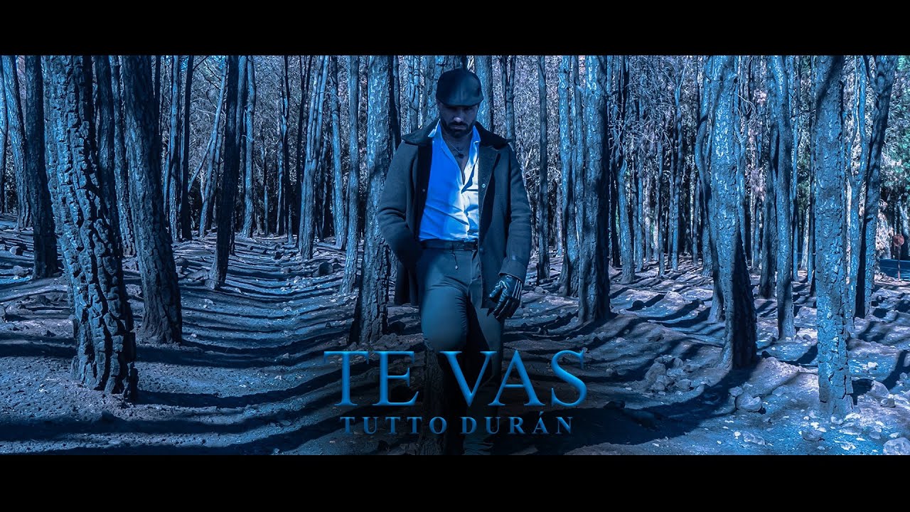Tutto Durán -  Te vas (Video Oficial)