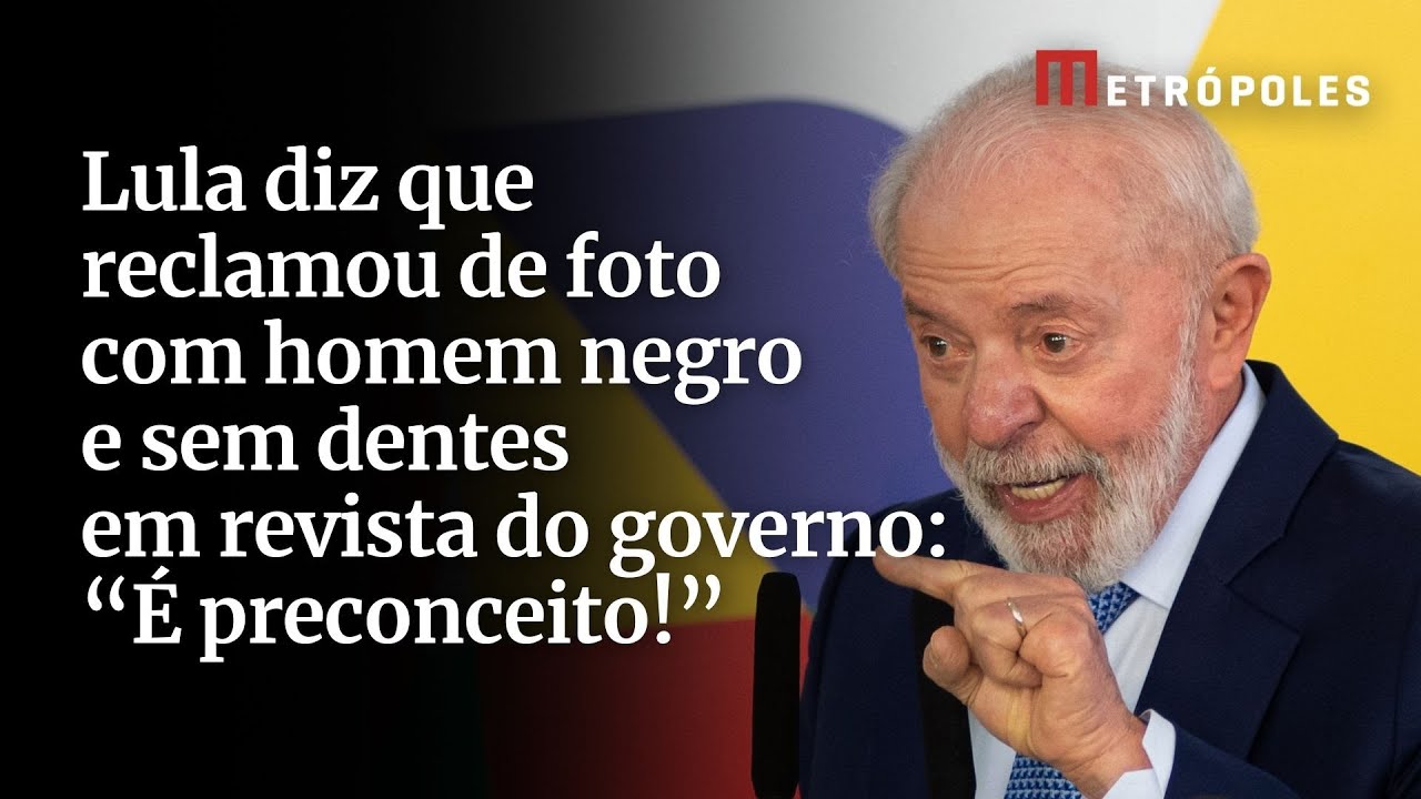 Lula diz que reclamou de foto com homem negro e sem dentes em revista do governo: “É preconceito!”