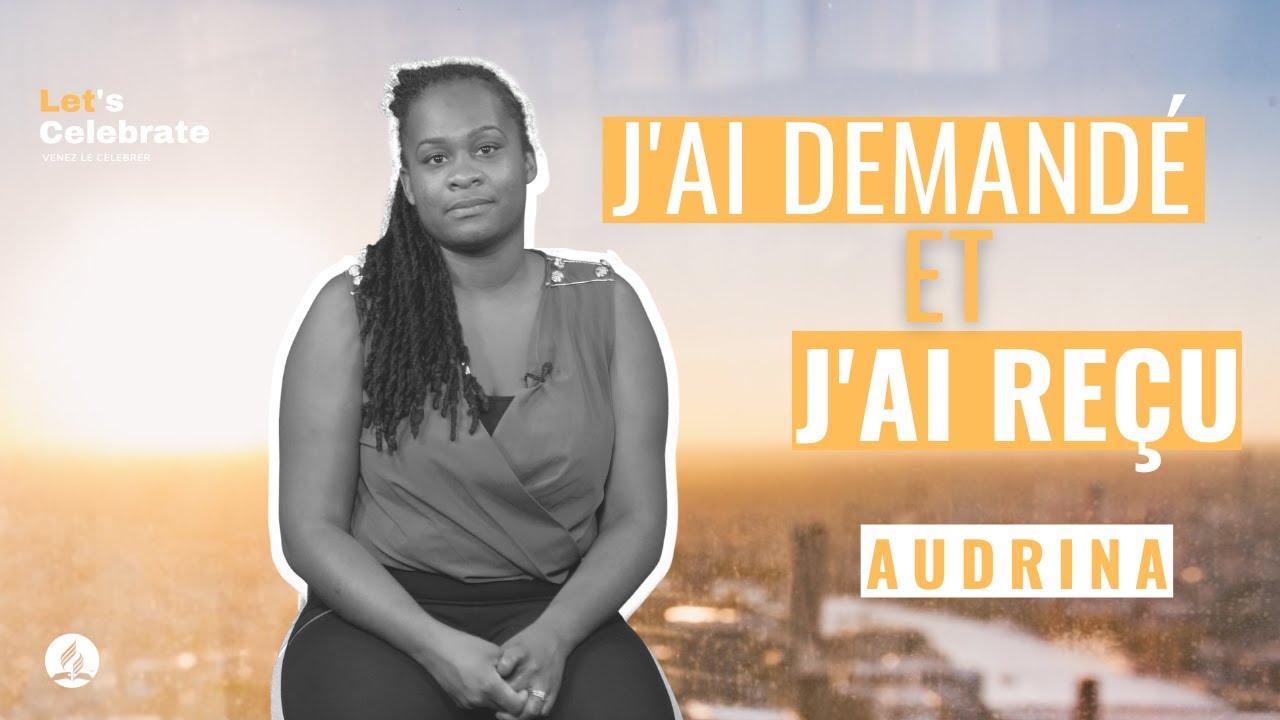 J’ai demandé et j’ai reçu - Audrina