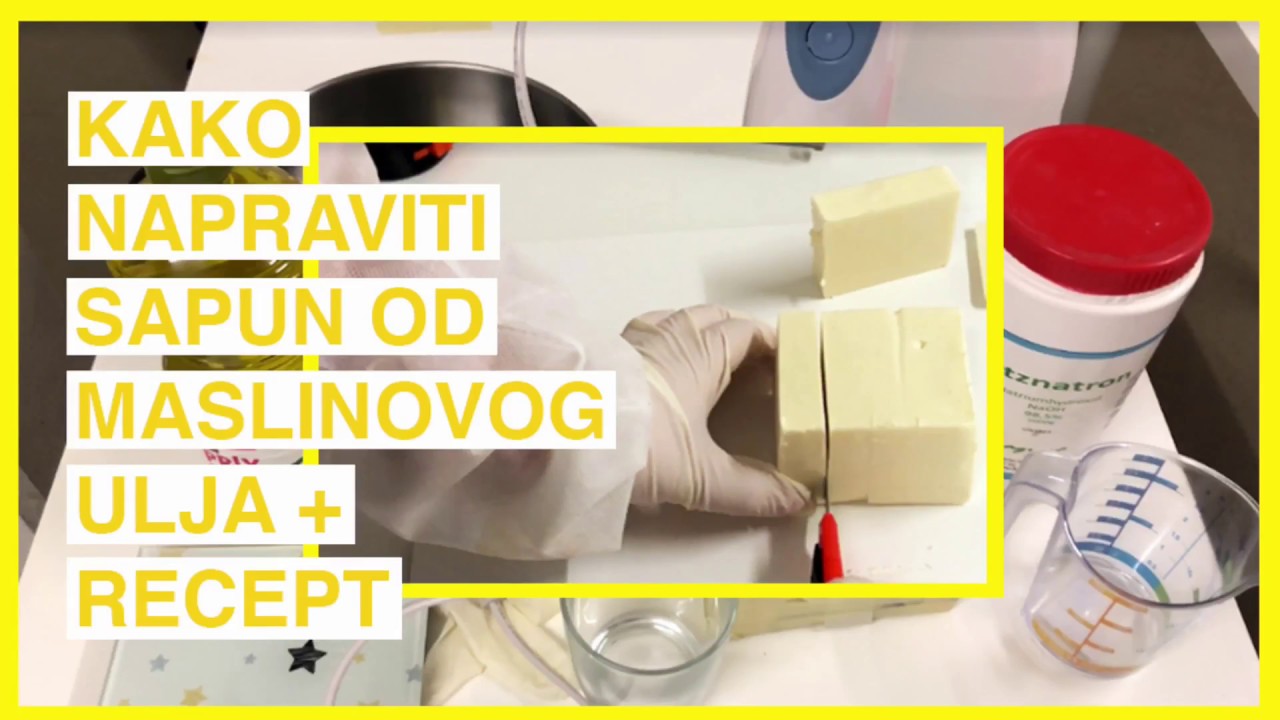 Kako napraviti sapun od maslinovog ulja | + recept |