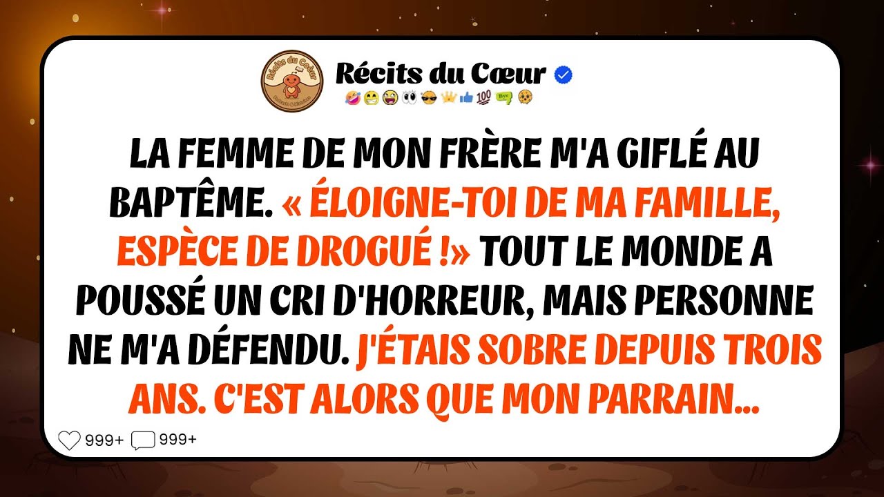 Une Gifle Au Baptême... La Femme De Mon Frère M'interdit D'approcher Sa Famille.