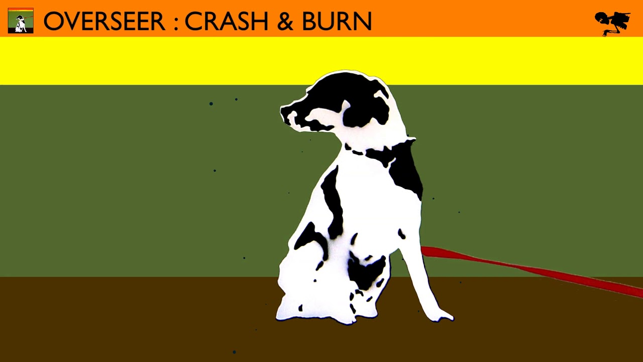 Overseer - Crash & Burn