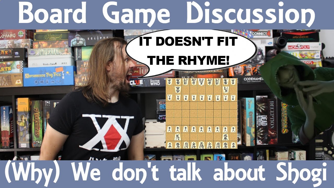 Board Game Discussion - We don't talk about Shogi
