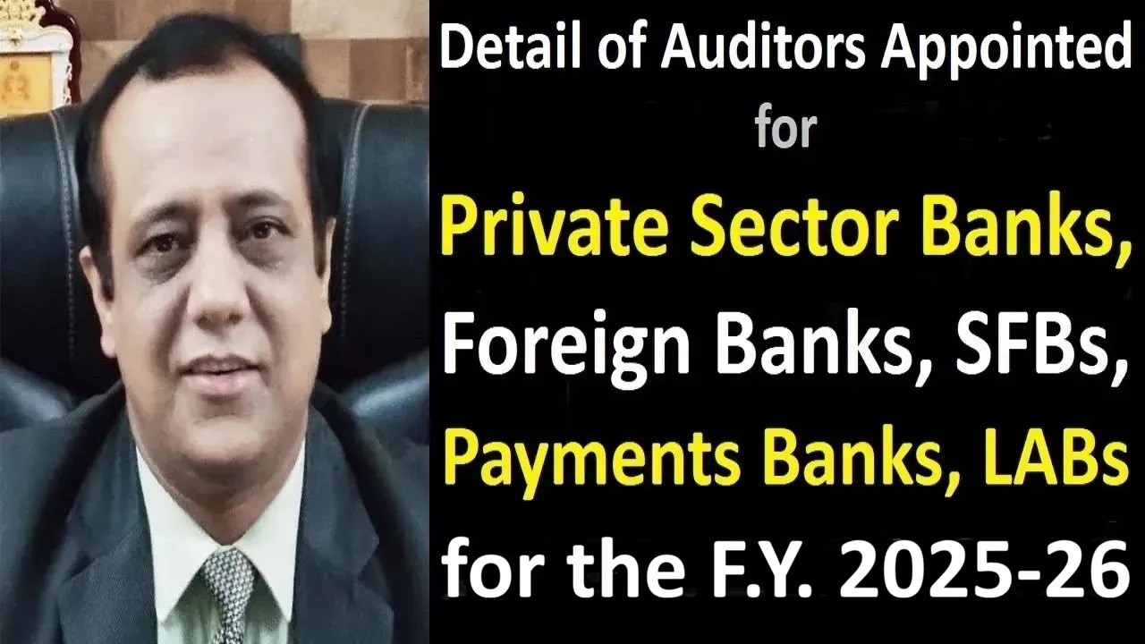 Auditors Appointed for Private Banks, Foreign Banks, Small Finance and Payments Banks for F.Y. 25-26