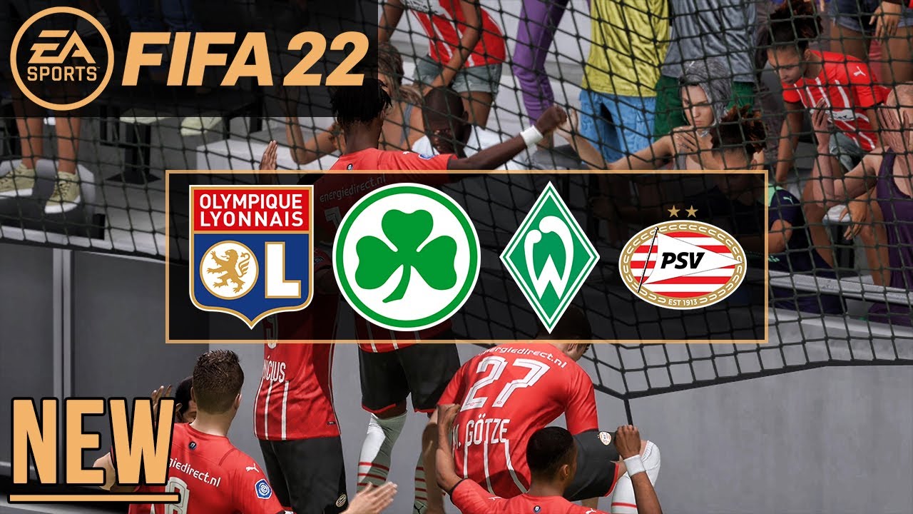 FIFA 22 | All *NEW* Goal Songs & Music ✅ - Lyon, PSV, Fürth & Werder Bremen