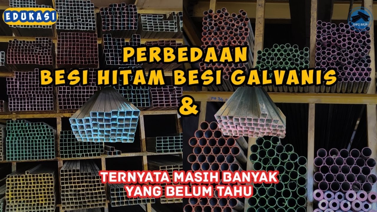 perbedaan besi hitam dan besi galvanis beserta kegunaannya