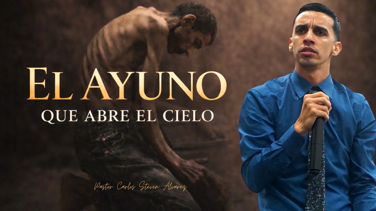 EL AYUNO QUE HABRE LOS CIELOS 🔥🤯 PASTOR CARLOS STEVEN ALVAREZ