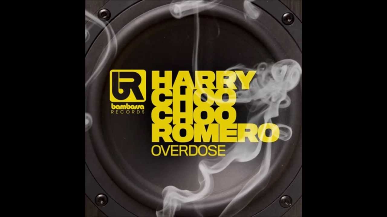 Harry Choo Choo Romero - Overdose
