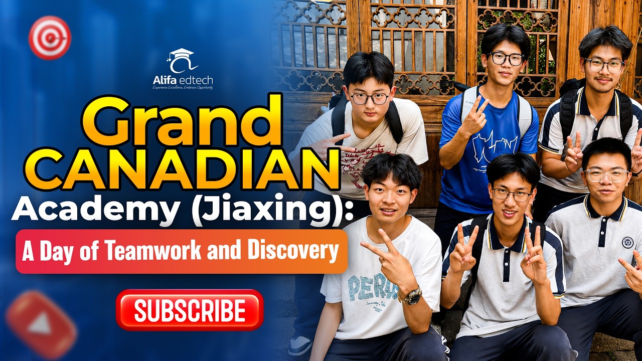 Grand Canadian Academy (Jiaxing): A Day of Teamwork and Discovery