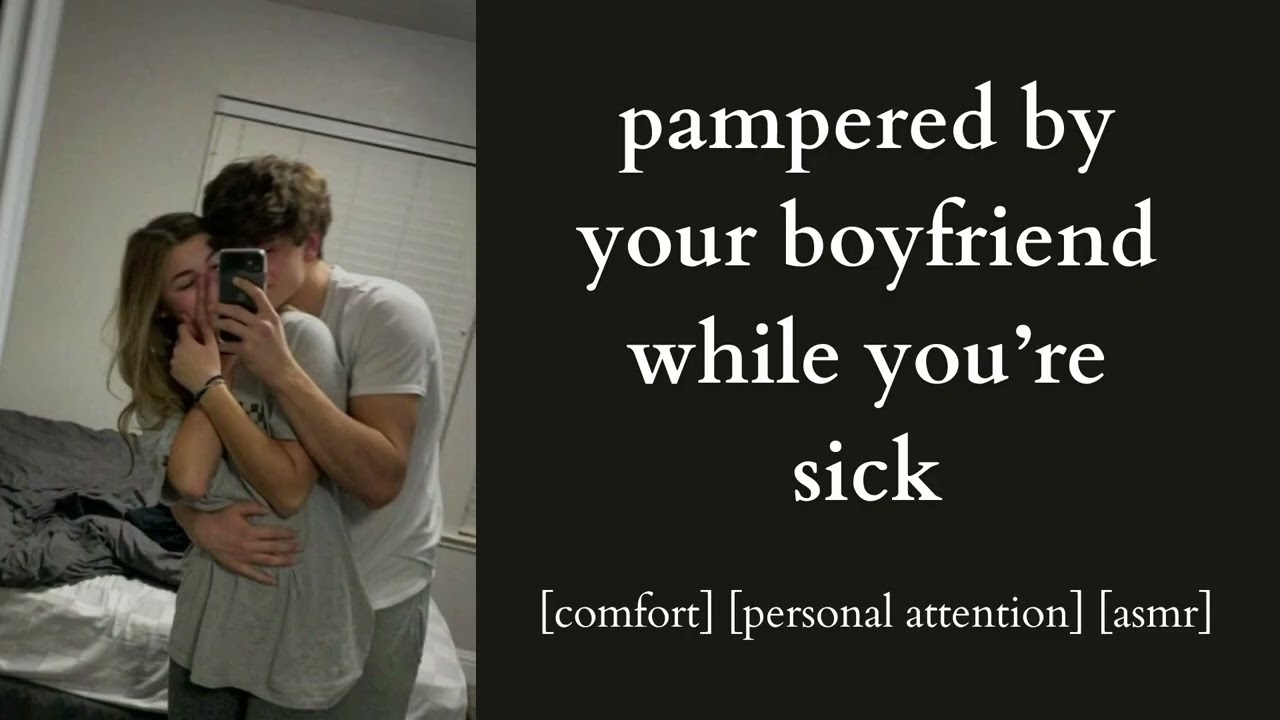(no-mid video ads) pampered by your boyfriend while you're sick - asmr