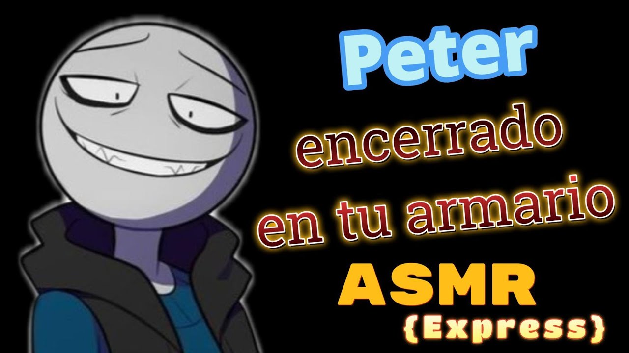 Peter se queda encerrado en TU armario |ASMR #yourboyfriend  | Listener Femenino