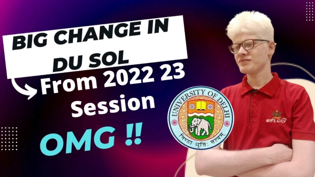 OMG - New Change In DU SOL Course Structure - 2022 - 23 Session #soladmission2022