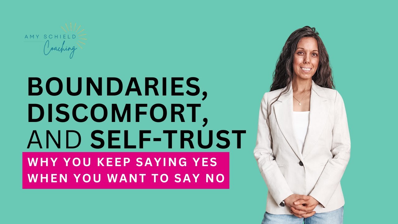Boundaries, Discomfort, and Self-Trust: Why You Keep Saying Yes When You Want to Say No