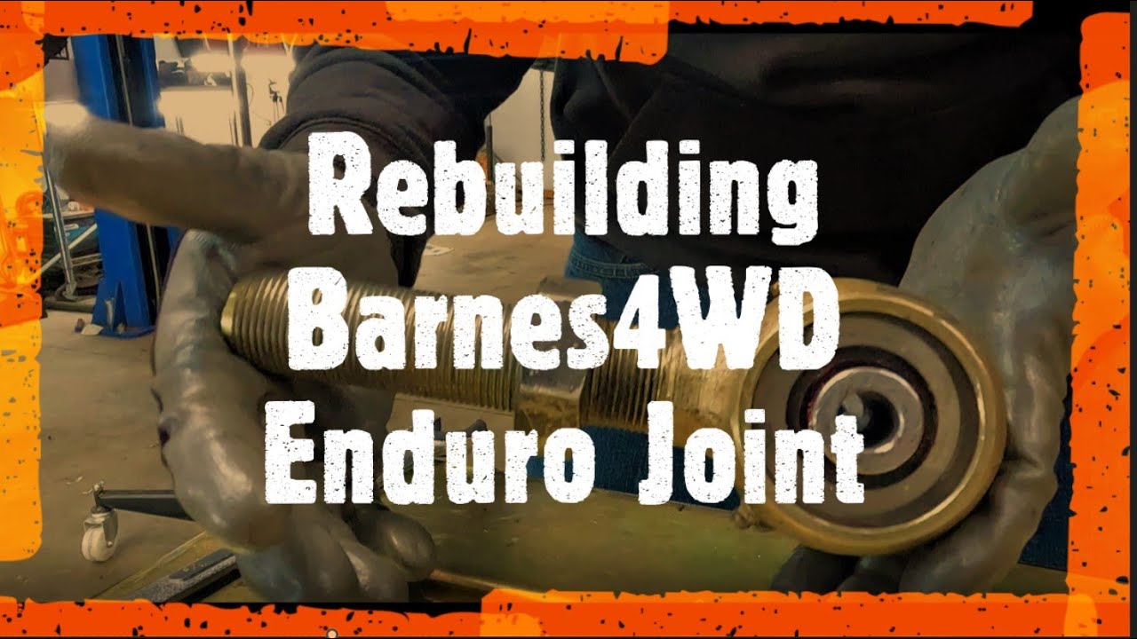 Rebuilding Barnes4wd Enduro Joint (Super Easy)