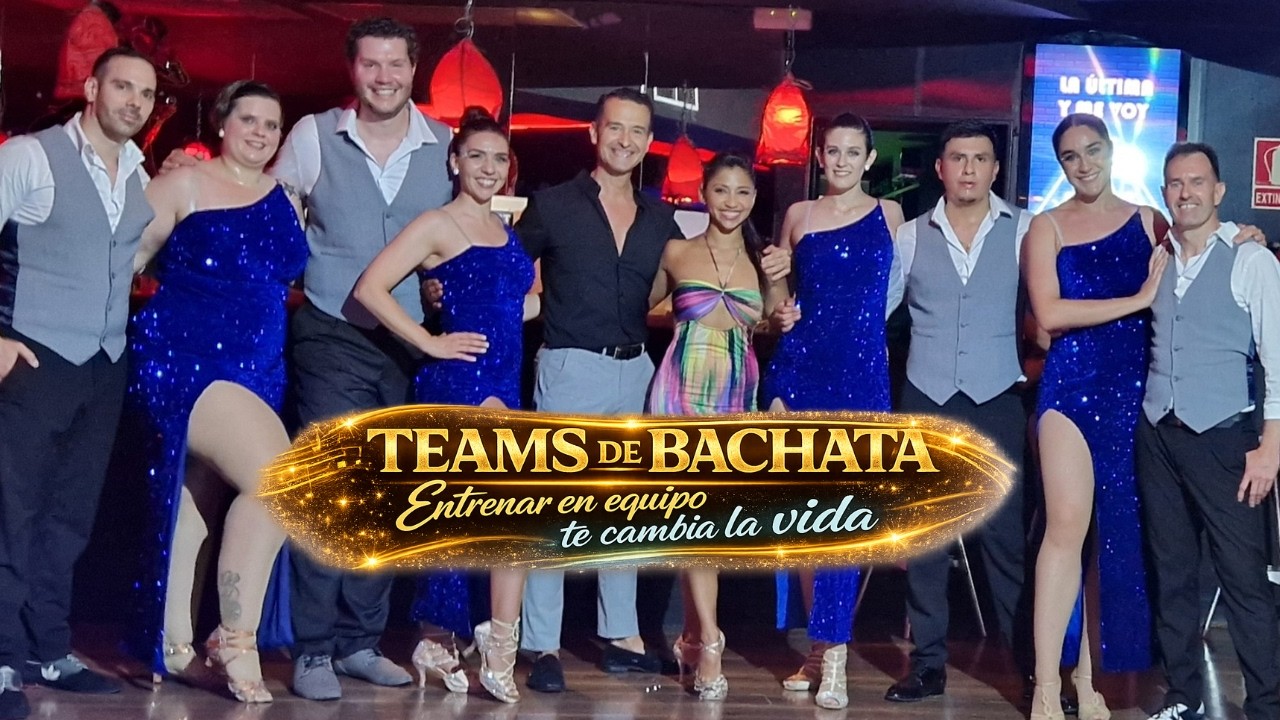 ✨ TEAMS DE BACHATA | Entrenar en equipo te cambia la vida | Basi & Deisy