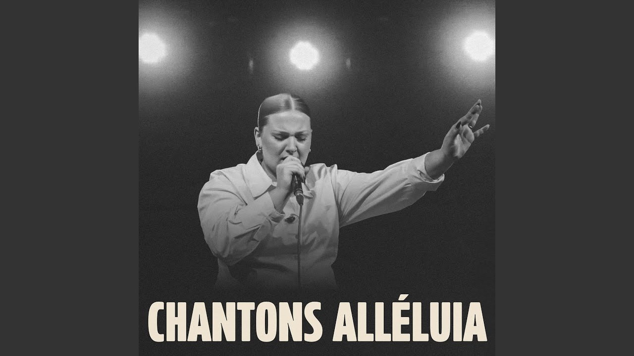 Chantons Alléluia (LIVE)