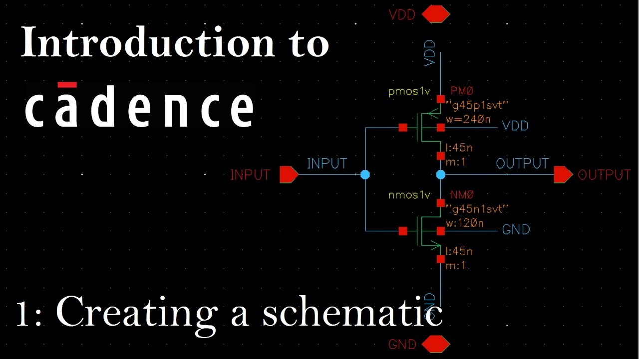 Intro to Cadence 1: Creating a Schematic and Symbol