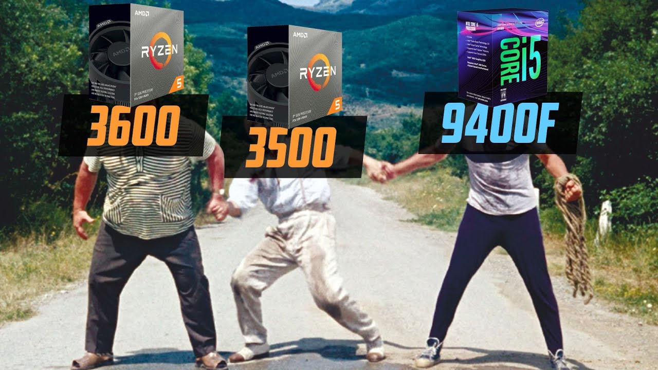 Ryzen 3500 vs 3600 vs i5 9400F. Вся правда