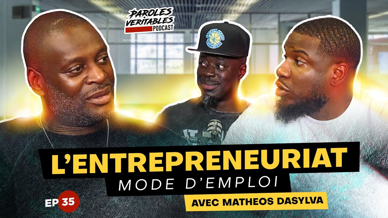 Episode 35 | l'entrepreunariat, mode d'emploi avec Matheos Dasylva