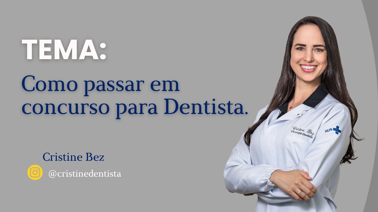 Como passar em concurso para Dentista.