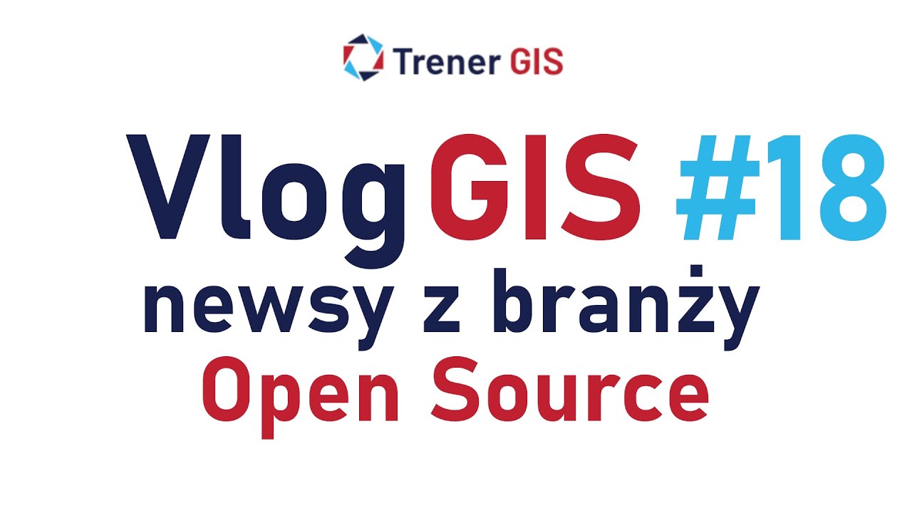 QGIS 3.20 - kilka nowości | Vlog GIS #18 | Newsy GIS | Trener GIS