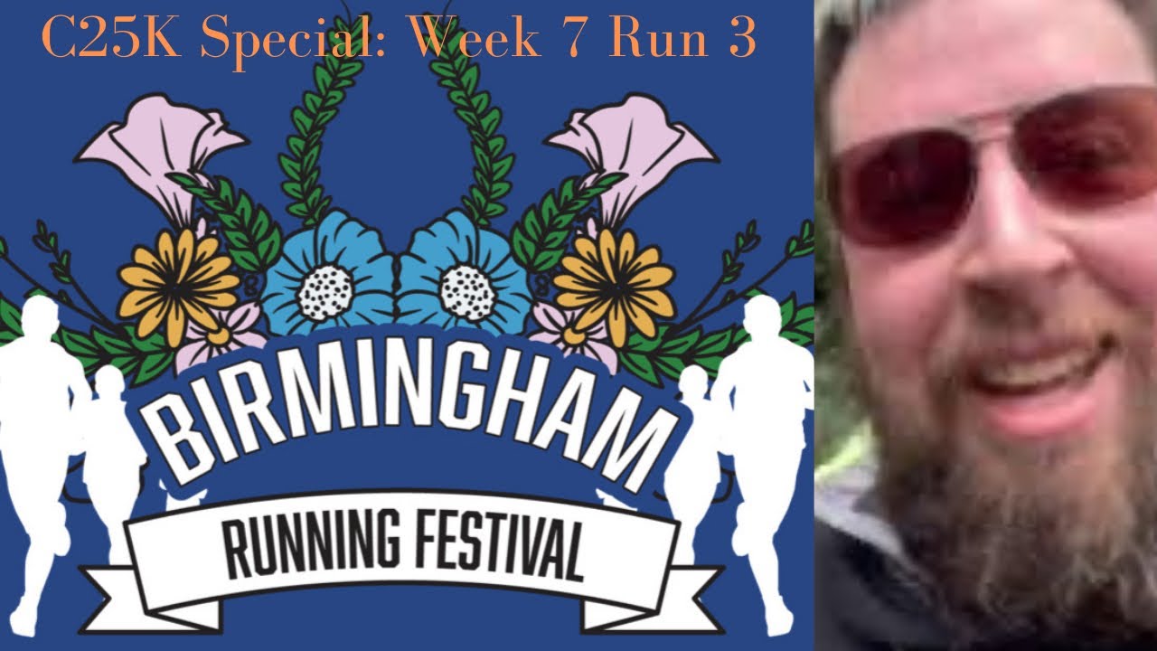 C25K Special: Week 7 Run 3 at Birmingham Running Festival
