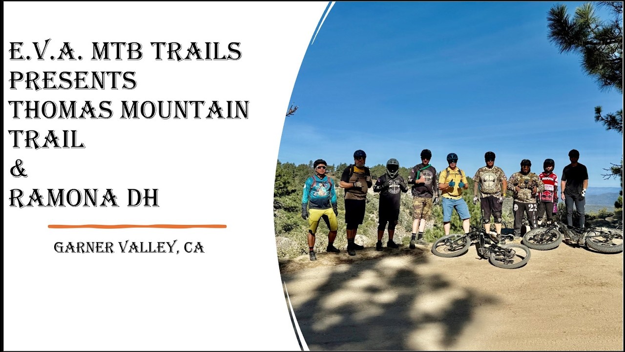 Трассы EVA MTB: Thomas Mountain Trail и Ramona DH.