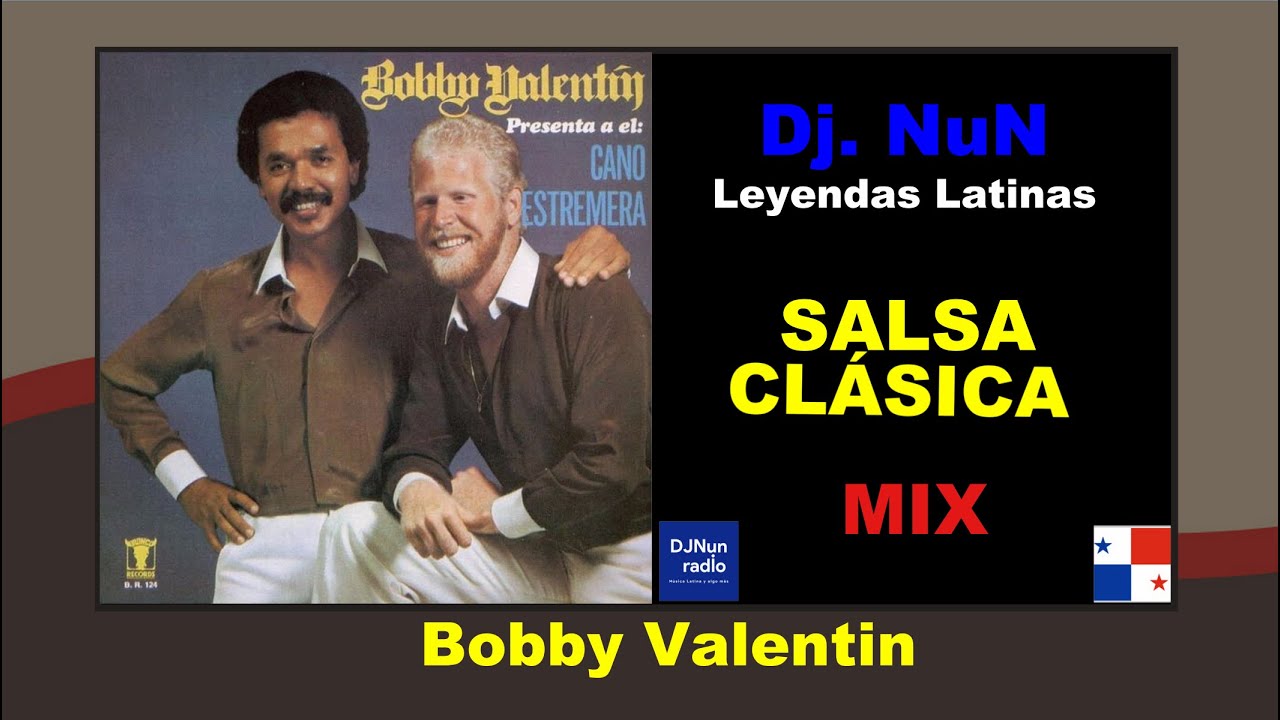 Salsa Clásica: Mix de Bobby Valentin