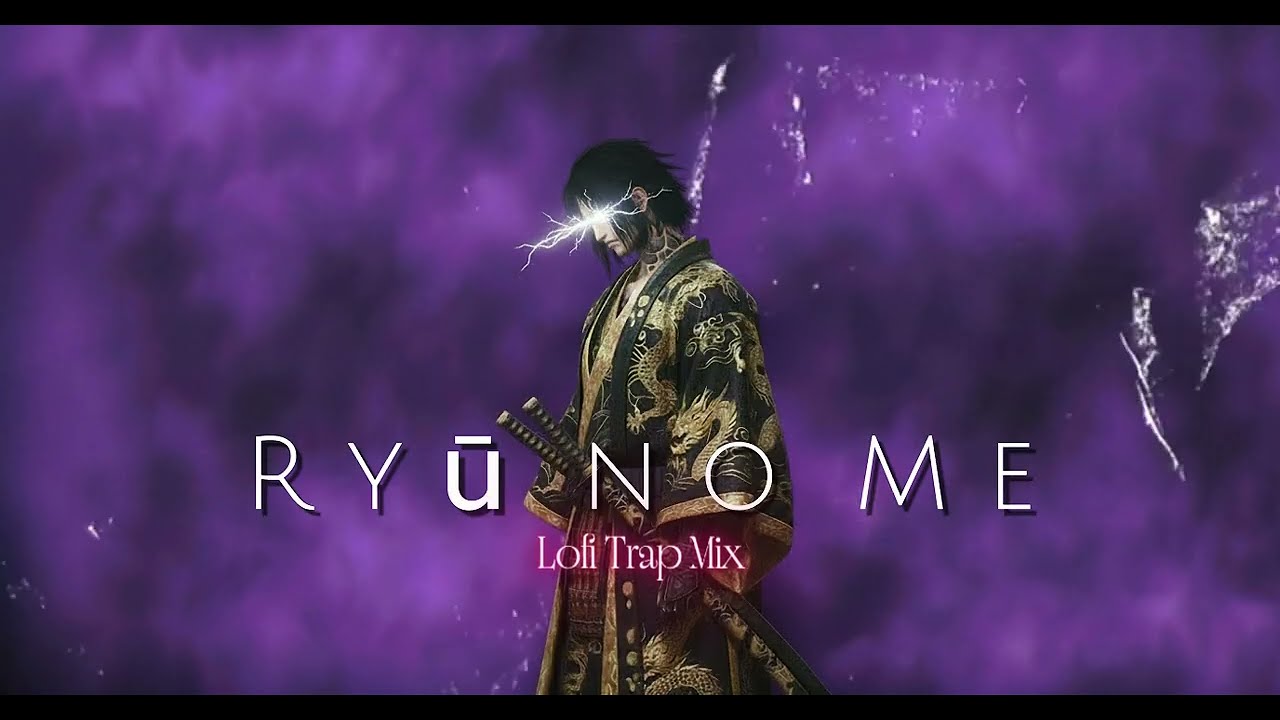 Ryū no Me | Lofi Trap Mix