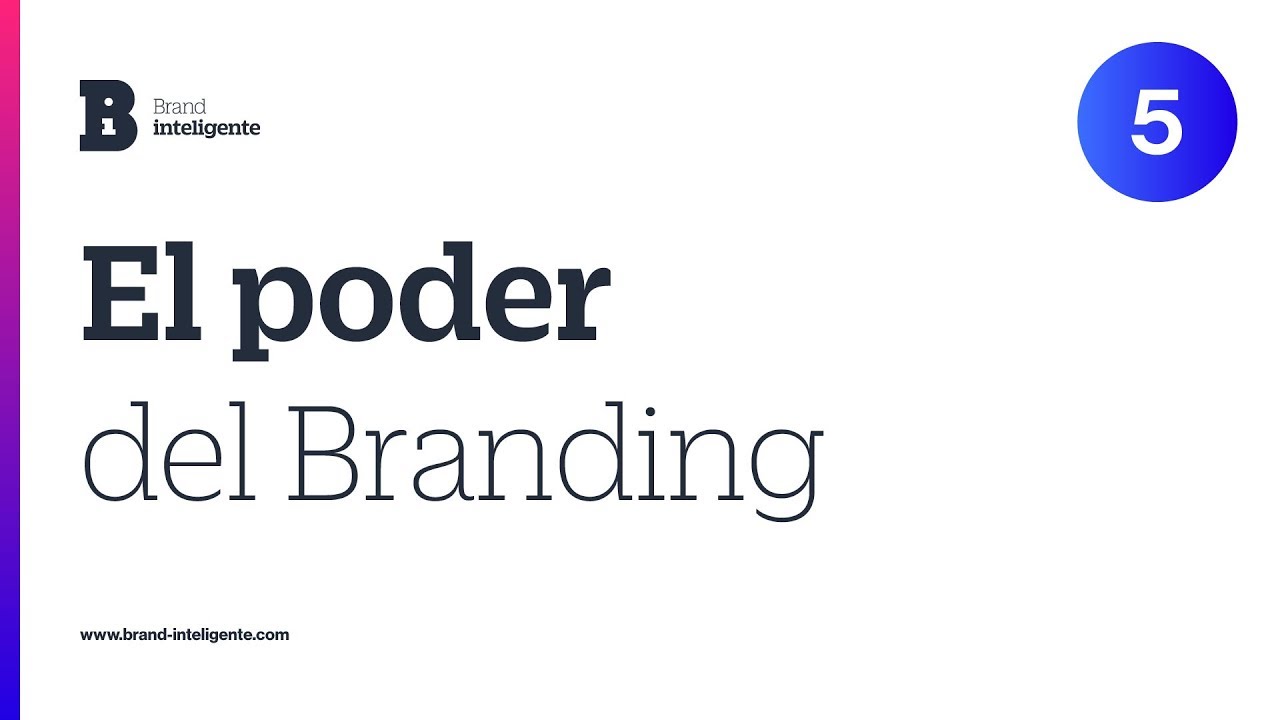 Qué es Branding: El poder de una marca | Branding inteligente