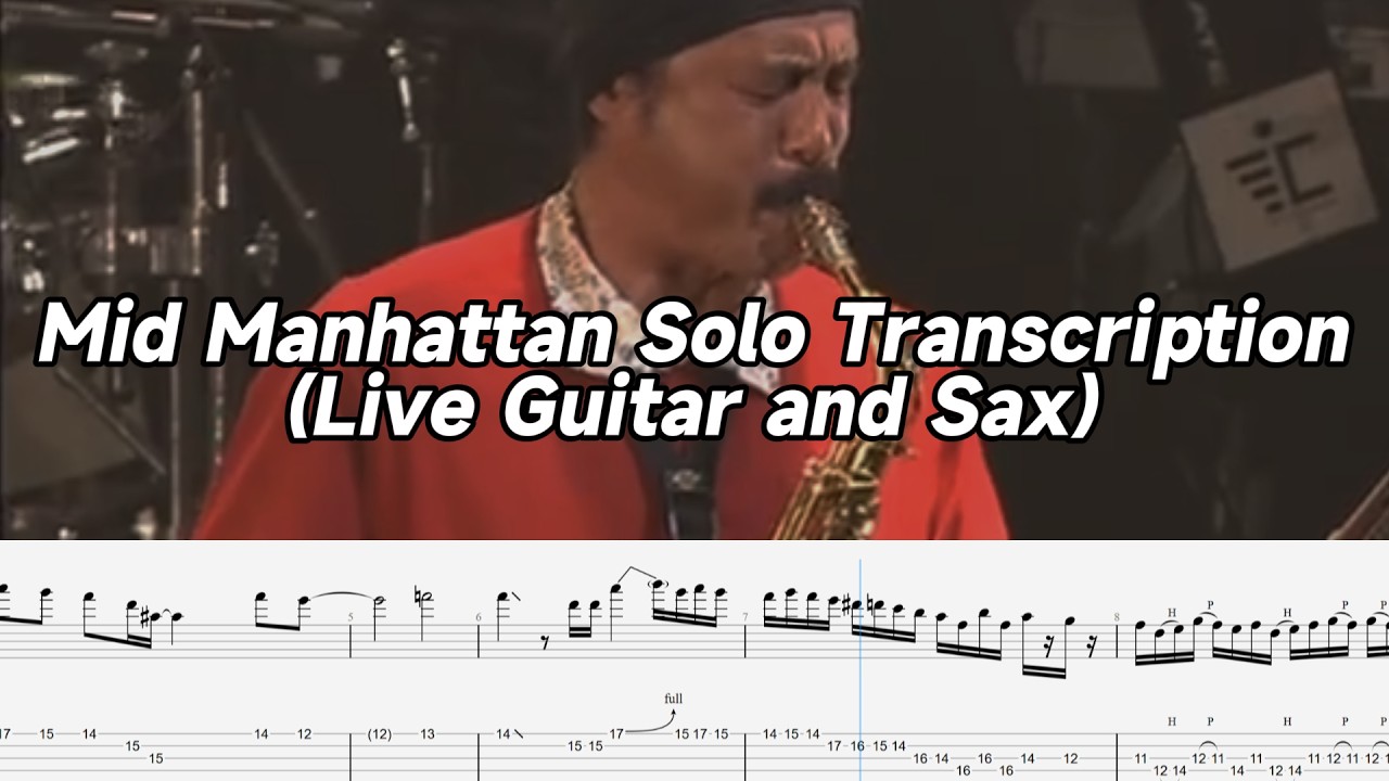 [Tab]Guitar and Sax Solo-Mid Manhattan(T-Square Vs Casiopea live 2003)