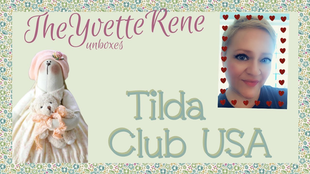 Tilda Club USA Unboxing | 1st Quarter 2021