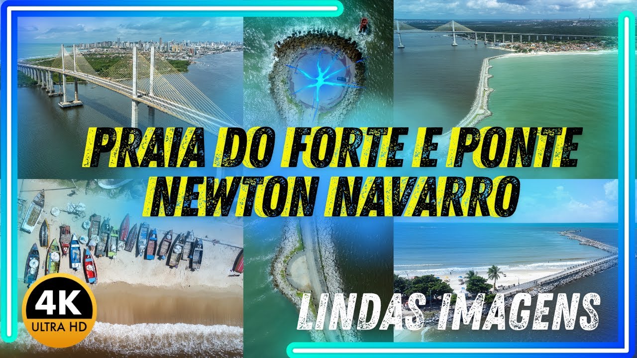 DRONE 4K - PRAIA DO FORTE E POR DENTRO DA PONTE NEWTON NAVARRO. NATAL, RN.