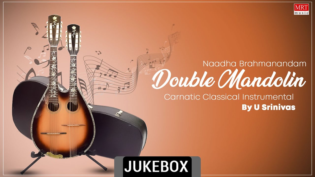 Carnatic Classical Instrumental | Naadha Brahmanandam | Double Mandolin ​​| By U Srinivas