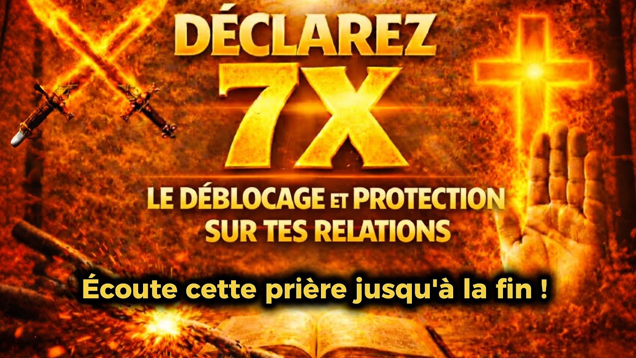 Débloque et Protège Tes Relations – Prière de Force et Autorité Divine