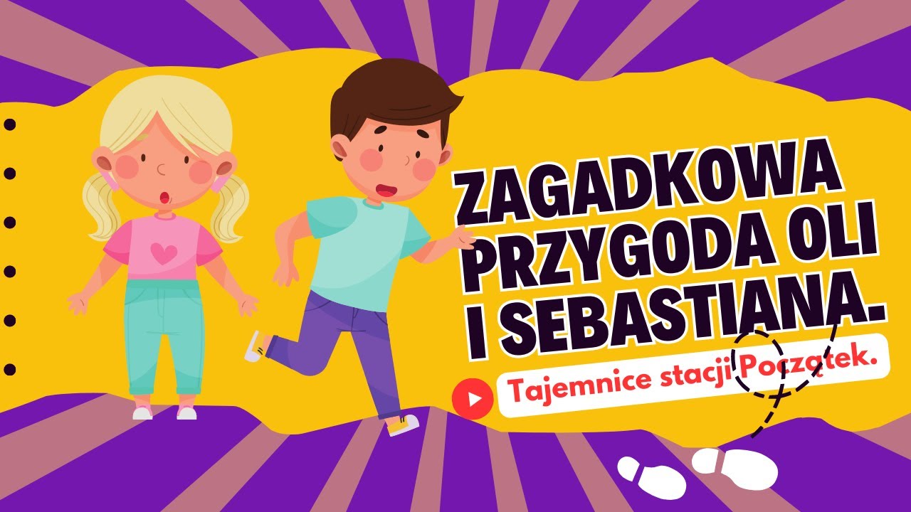 Zagadkowa przygoda Oli i Sebastiana. Tajemnice stacji Początek.