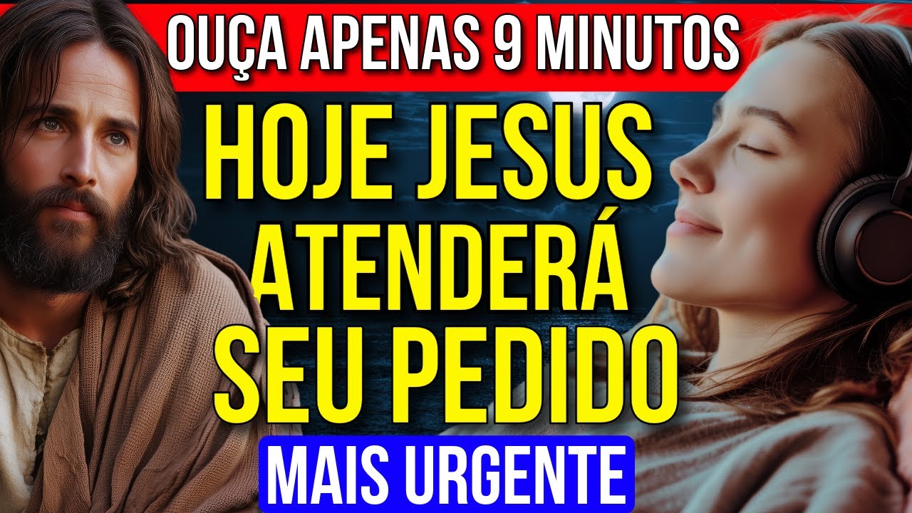 ORAÇÃO PARA DORMIR PEDINDO A JESUS QUE ELE ATENDA SEU PEDIDO MAIS URGENTE