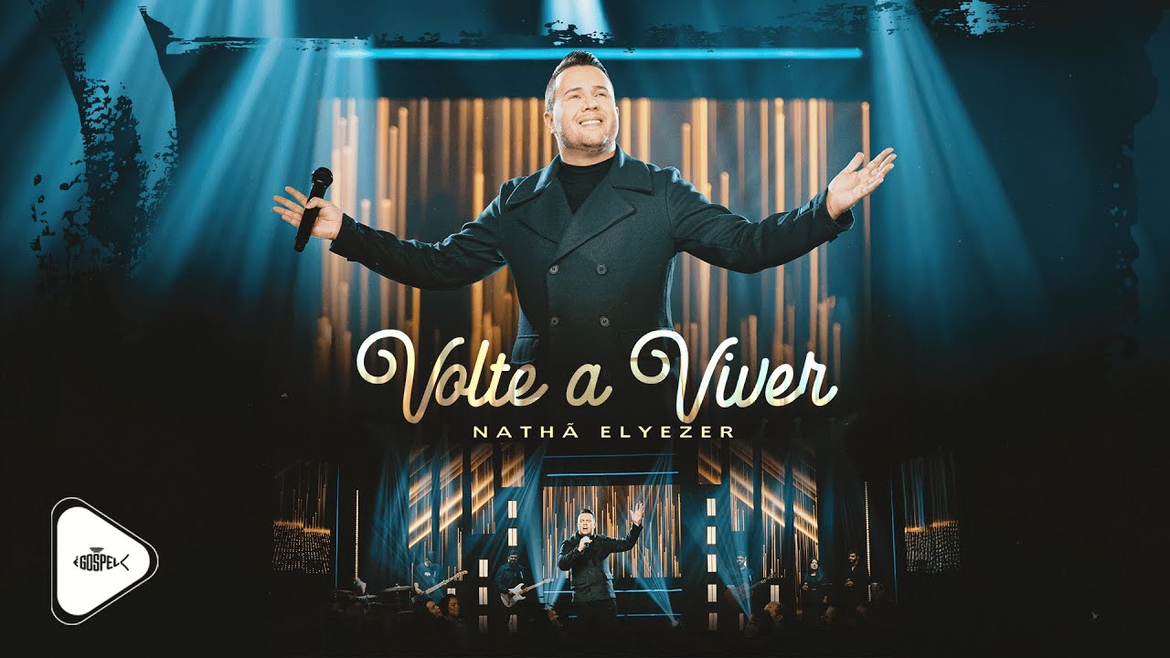 Nathã Elyezer - Volte a Viver | Clipe Oficial