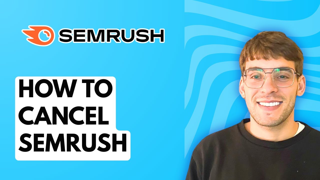 How to Cancel Semrush [2026 Full Guide]