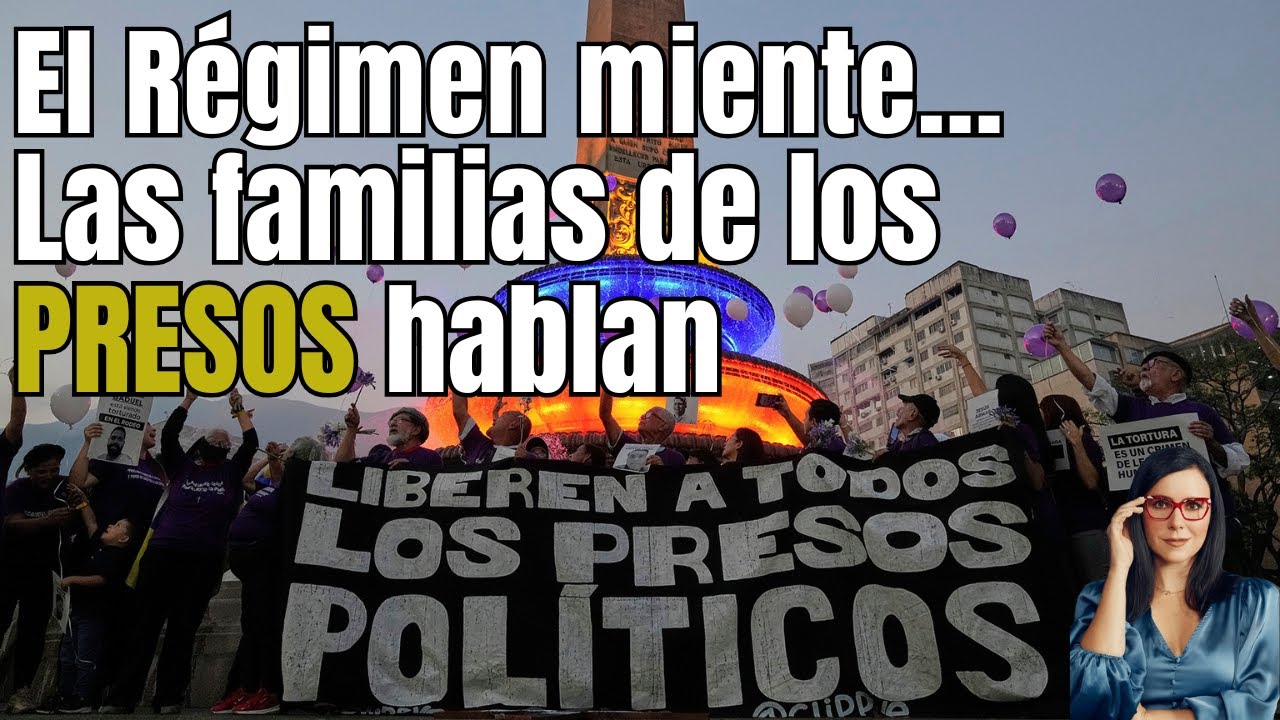 Las familias de los Presos Políticos del Régimen venezolano hablan con Carla