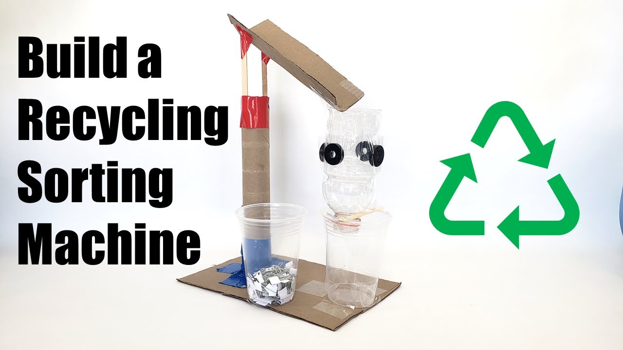 Build a Model Recycling Sorting Machine | STEM Activity