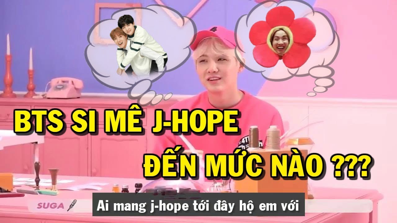 [BTS J-HOPE] BTS si mê j-hope đến mức nào ???