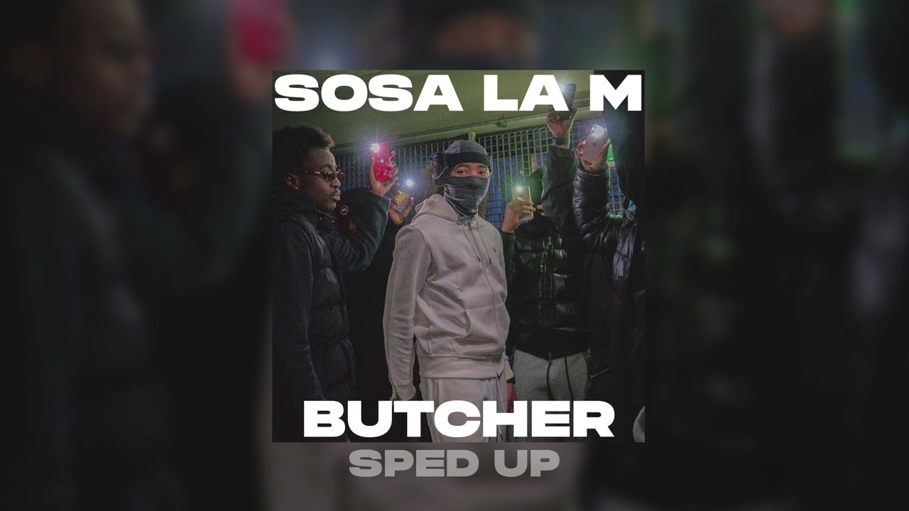 Sosa La M x Luciano - Butcher (sped up)