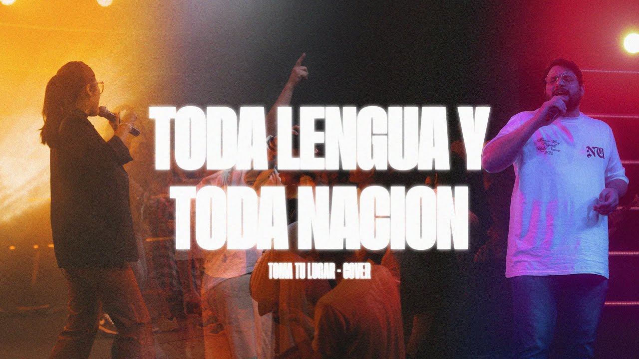 Toda lengua y toda nación | Nueva Generación | Cover Toma Tu Lugar