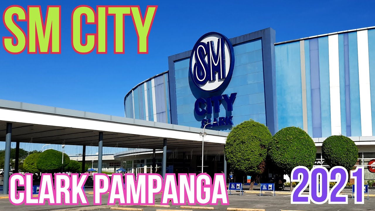 SM City Clark Pampanga UPDATE 2021