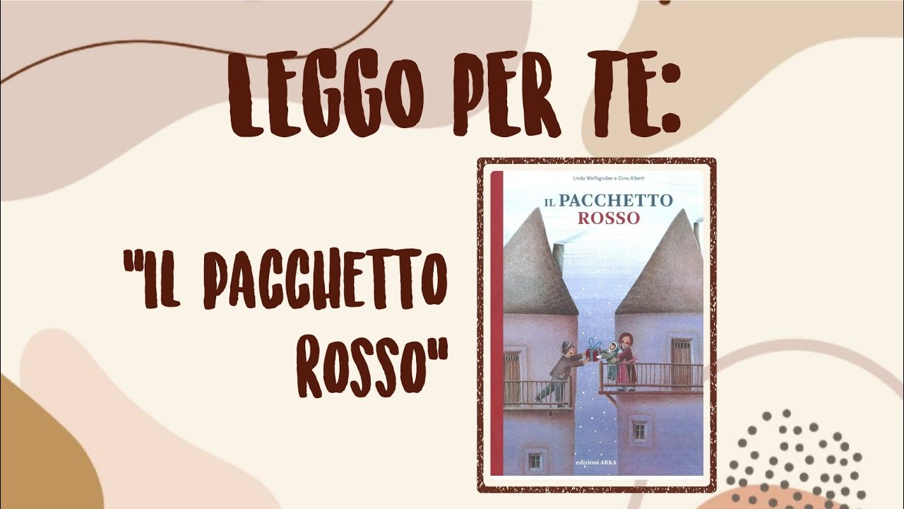 Il pacchetto rosso (Linda Wolfsgruber e Gino Alberti) - LEGGO PER TE 0017